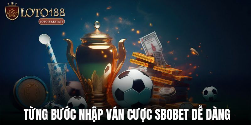 Thể Thao Sbobet: Cá Cược Thể Thao Xanh Chín Nhất 1 Thể Thao Sbobet - Điểm Đến Cá Cược Xanh Chín Tại Loto188