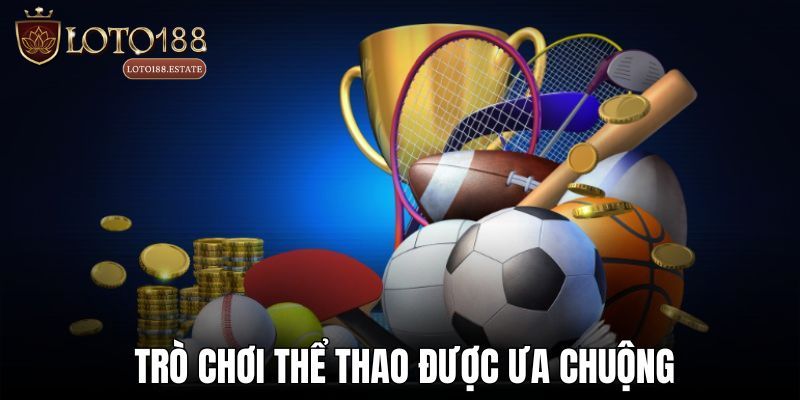 Thể Thao Sbobet: Cá Cược Thể Thao Xanh Chín Nhất 4 Một số kèo cược thể thao Sbobet thường thấy