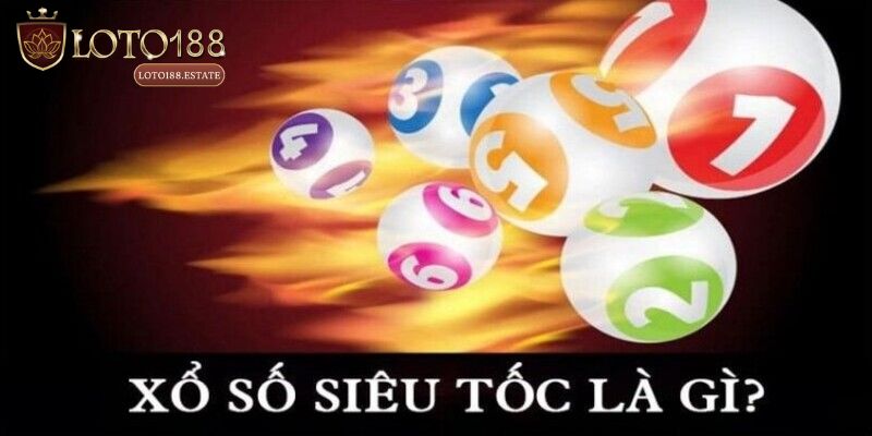 Xổ Số Siêu Tốc 2 Phút: Trải Nghiệm Chơi Nhanh 2026 2 Tìm hiểu chi tiết về xổ số siêu tốc 2 phút